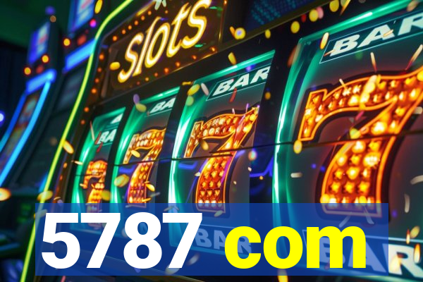 5787 com
